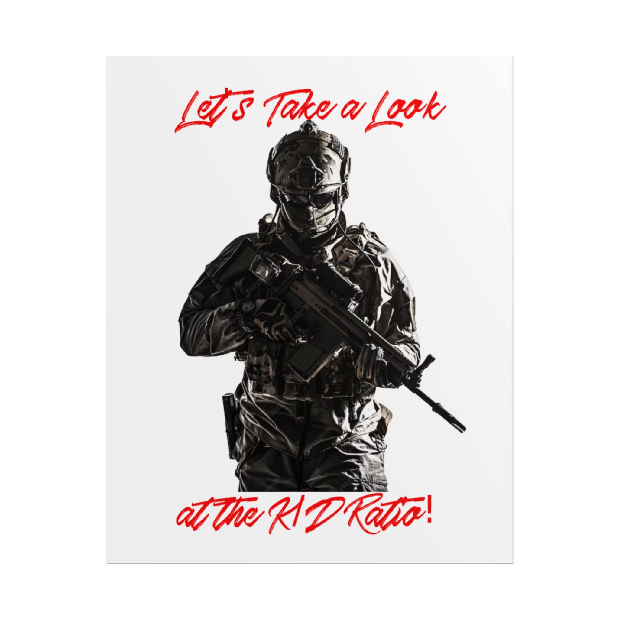 Rolled Poster — 'Let's Take a Look at the K/D Ratio!' Military Gamer Wall Art