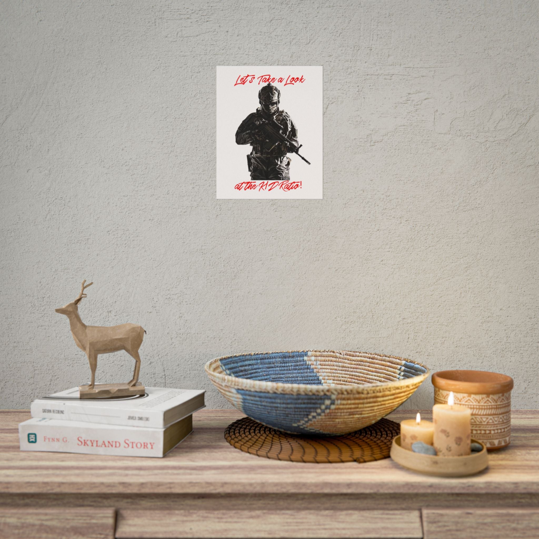 Rolled Poster — 'Let's Take a Look at the K/D Ratio!' Military Gamer Wall Art