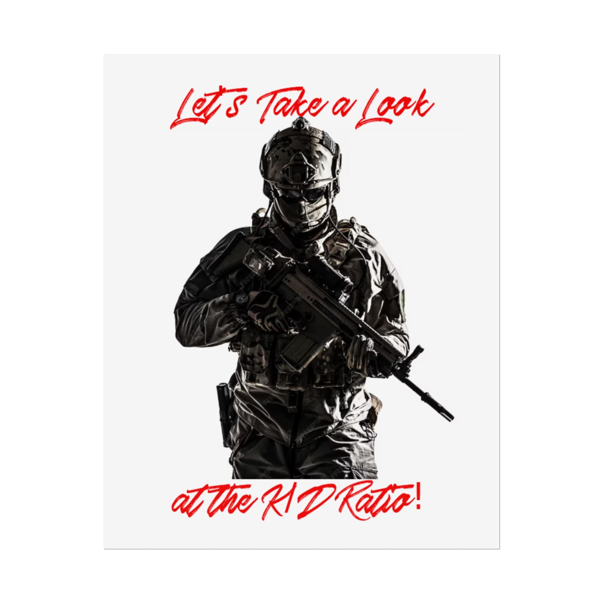 Rolled Poster — 'Let's Take a Look at the K/D Ratio!' Military Gamer Wall Art